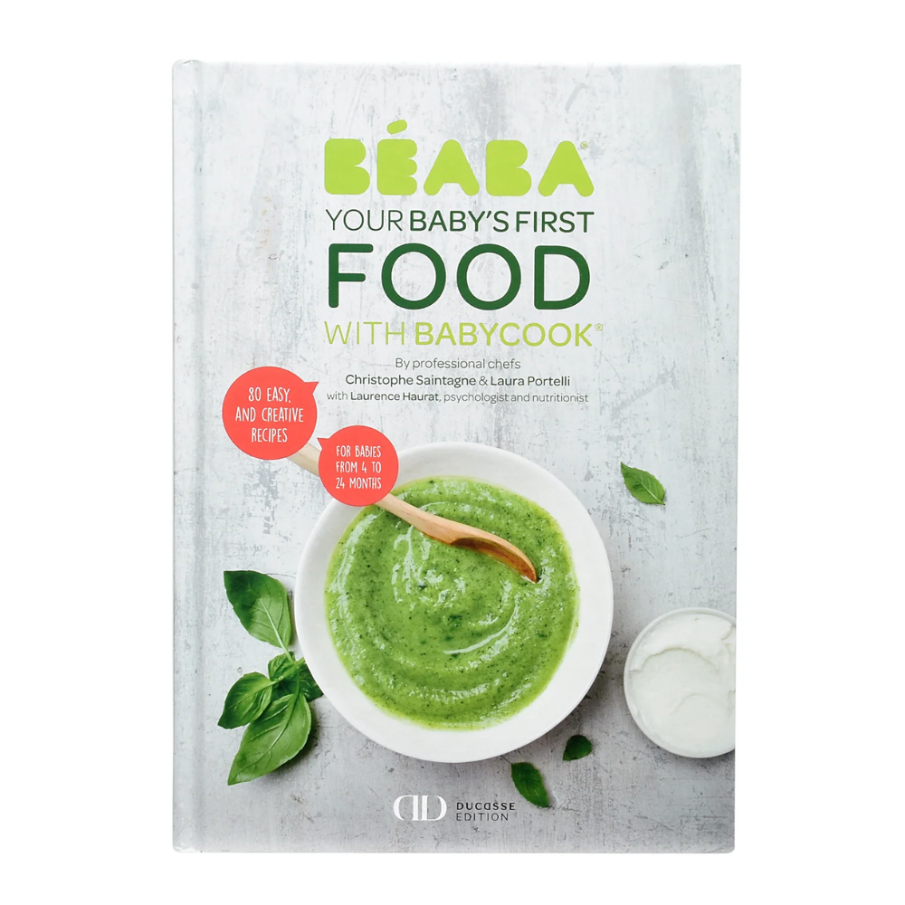 Beaba Cookbook: Baby’s First Foods with Babycook®